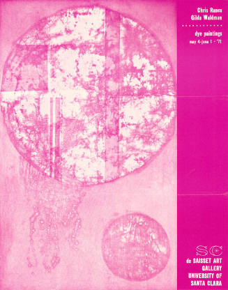 Chris Ranes, Gilda Waldman, Dye Paintings, de Saisset Art Gallery, University of Santa Clara