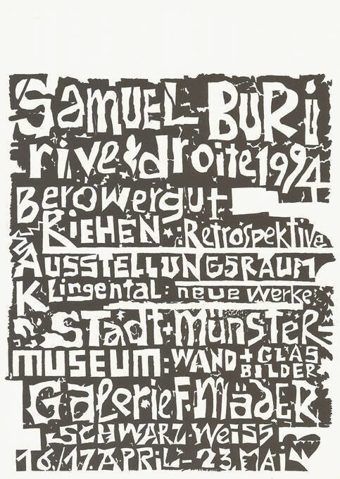 Samuel Buri, Rive droite 1994, Berowergut Riehen, Ausstellungsraum Klingental, Stadt + Münstermuseum, Galerie F. Mäder