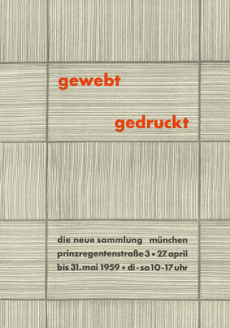 Gewebt, Gedruckt, Die Neue Sammlung, München