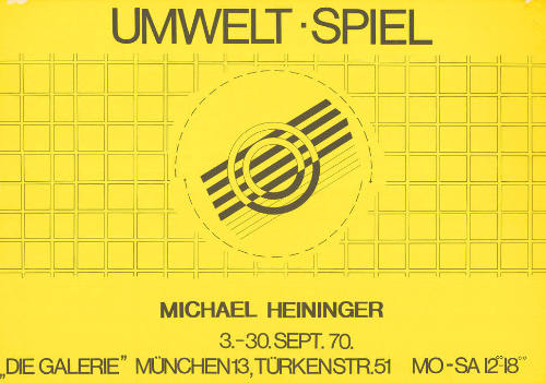 Umwelt Spiel, Michael Heininger, „Die Galerie“, München