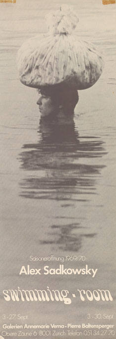 Alex Sadkowsky, Swimming-Room, Galerien Annemarie Verna, Pierre Baltensperger, Zürich