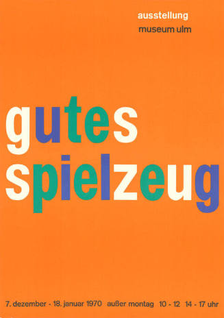 Gutes Spielzeug, Museum Ulm