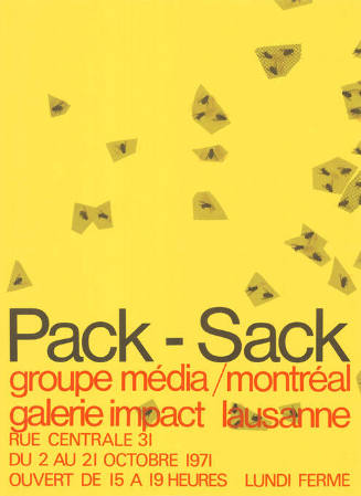 Pack-Sack, Groupe Média / Montréal, Galerie Impact, Lausanne