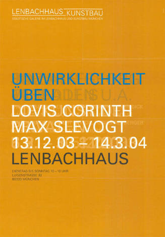 Unwirklichkeit üben, Lovis Corinth, Max Slevogt, Lenbachhaus, München