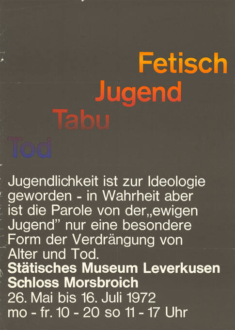 Fetisch Jugend, Tabu Tod, Stätisches Museum Leverkusen, Schloss Morsbroich