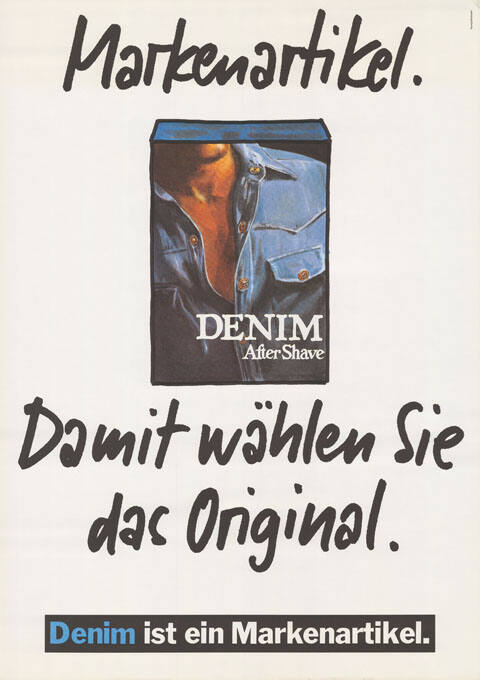 Markenartikel. Damit wählen Sie das Original. Denim ist ein Markenartikel.