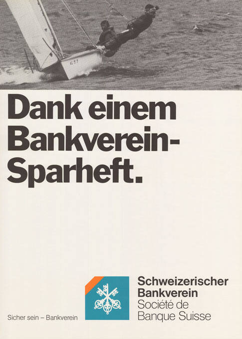 Dank einem Bankverein-Sparheft. Schweizerischer Bankverein