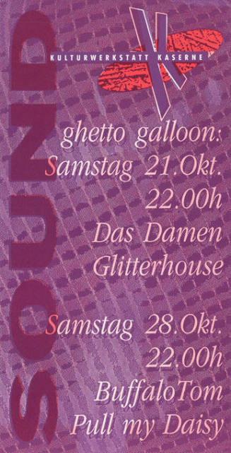 Sound, Ghetto Galloon: Das Damen Glitterhouse, Buffalo Tom, Pull my Daisy, Kulturwerkstatt Kaserne Basel