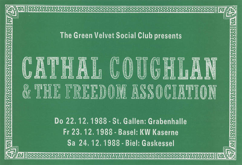 Cathal Coughlan & The Freedom Association, St. Gallen: Grabenhalle, Basel: KW Kaserne, Biel: Gaskessel