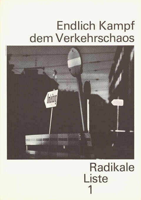 Endlich Kampf dem Verkehrschaos, Radikale Liste 1