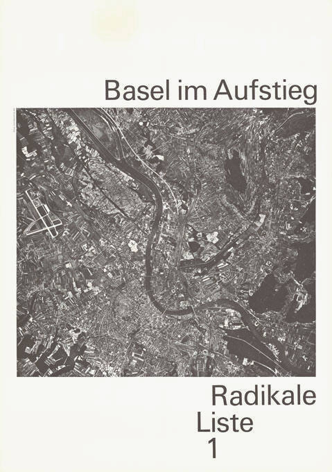 Basel im Aufstieg, Radikale Liste 1