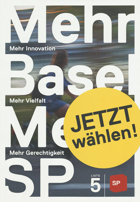 Mehr Basel, Mehr SP, Jetzt wählen!