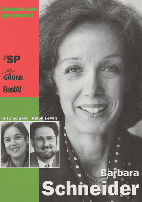 Gemeinsam gewinnen! Barbara Schneider, Rita Schiavi, Ralph Lewin, SP, Grüne, BastA!