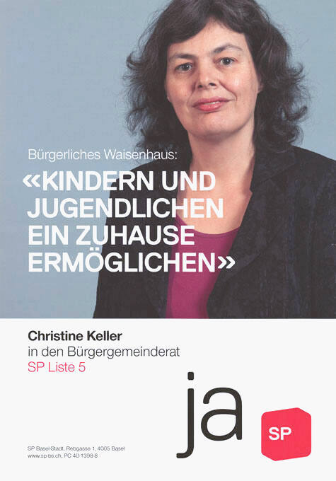 Bürgeliches Waisenhaus: «Kindern und Jugendlichen ein Zuhause ermöglichen», Christine Keller in den Bürgergemeinderat, SP Liste 5, Ja SP