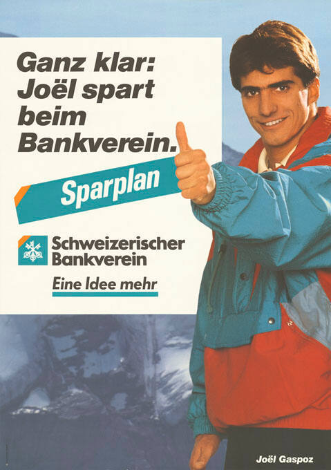 Ganz klar: Joël spart beim Bankverein. Schweizerischer Bankverein