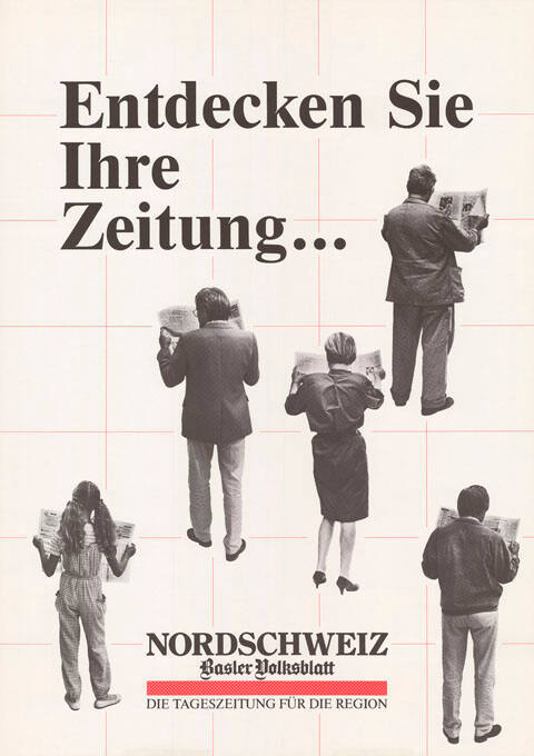 Entdecken Sie Ihre Zeitung…, Nordschweiz / Basler Volksblatt, Die Tageszeitung für die Region