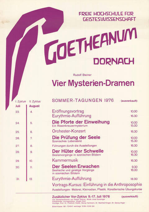 Goetheanum Dornach, Vier Mysterien-Dramen, Sommer-Tagungen 1976