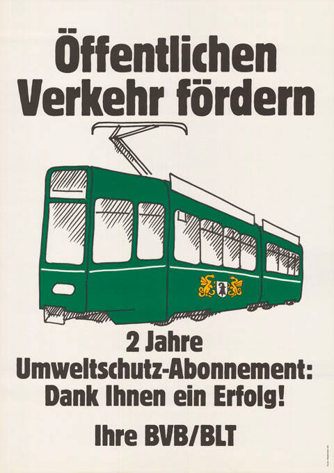 Öffentlichen Verkehr fördern. 2 Jahre Umweltschutz-Abonnement: Dank Ihnen ein Erfolg! Ihre BVB / BLT