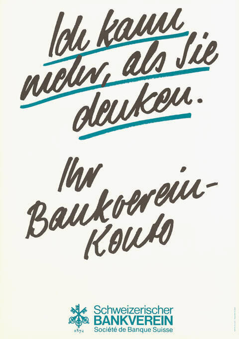 Ich kann mehr, als Sie denken. Ihr Bankverein-Konto, Schweizerischer Bankverein