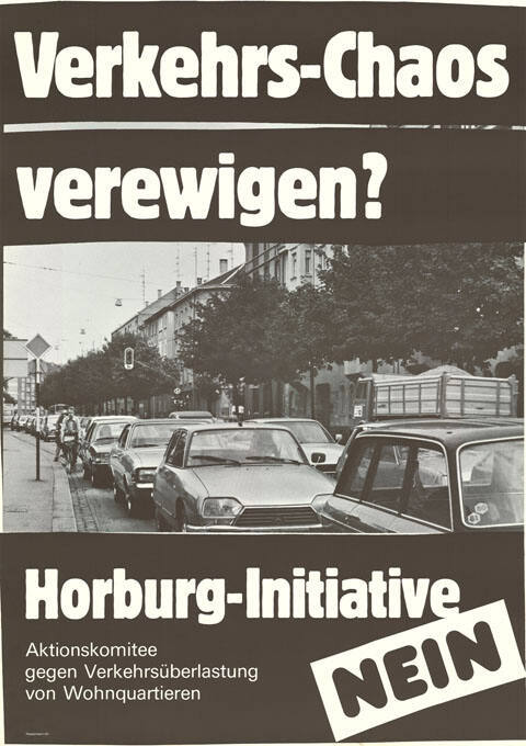 Verkehrs-Chaos verewigen? Horburg-Initiative Nein