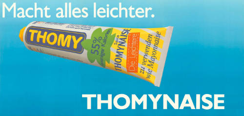 Macht alles leichter. Thomynaise