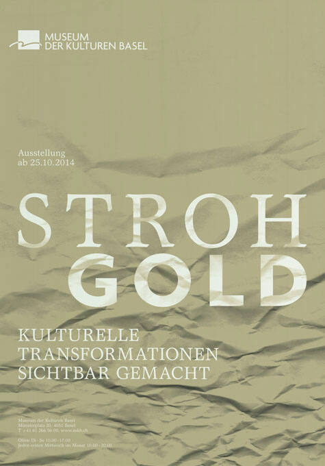 Strohgold, Kulturelle Transformationen sichtbar gemacht, Museum der Kulturen Basel