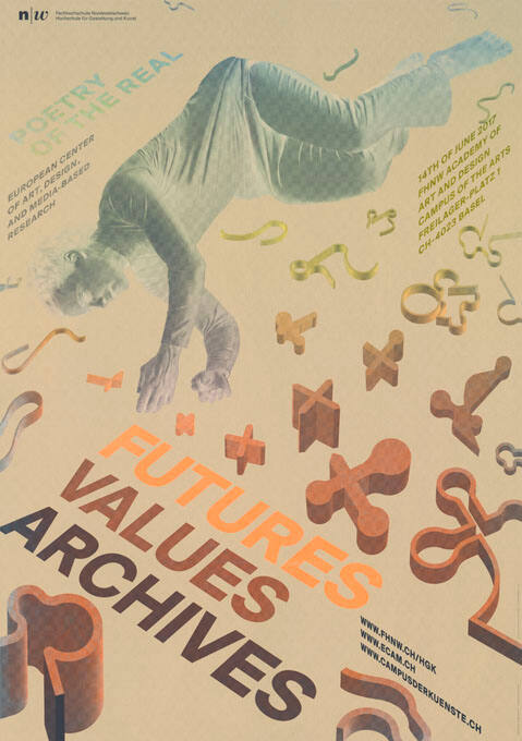 Futures, Values, Archives, Hochschule für Gestaltung und Kunst FHNW