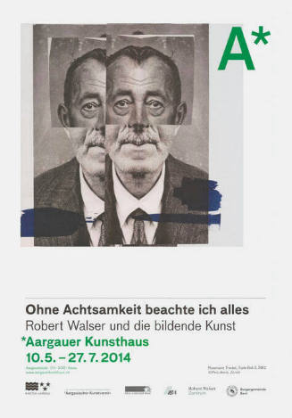 Ohne Achtsamkeit beachte ich alles, Robert Walser und die bildende Kunst, *Aargauer Kunsthaus