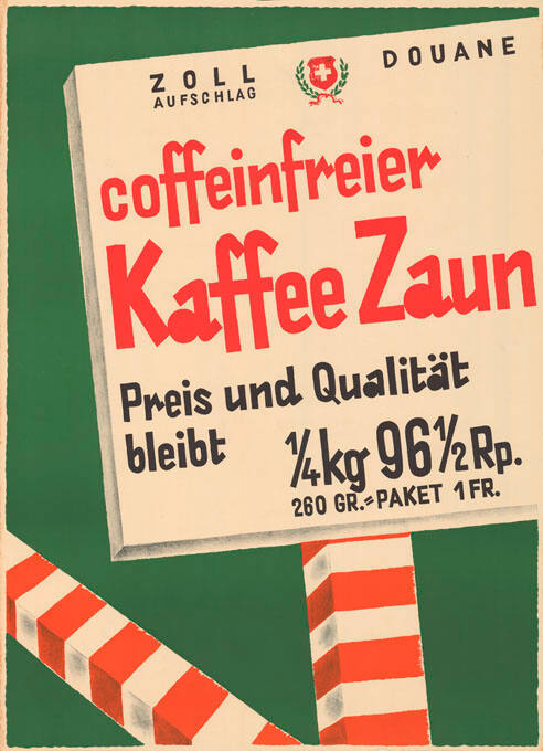 Coffeinfreier Kaffee Zaun, Preis und Qualität bleibt