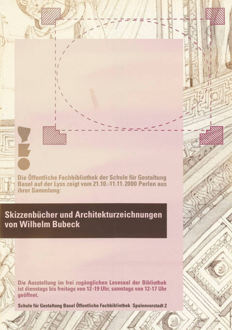 Skizzenbücher und Architekturzeichnungen von Wilhelm Bubeck, Öffentliche Fachbibliothek der Schule für Gestaltung Basel