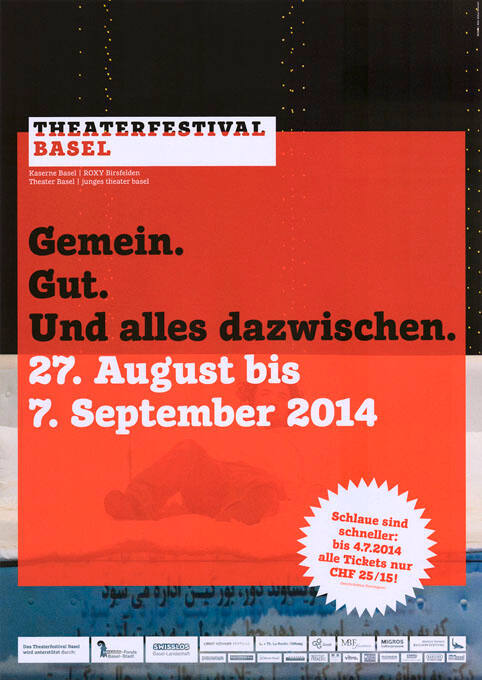 Theaterfestival Basel, Gemein. Gut. Und alles dazwischen.