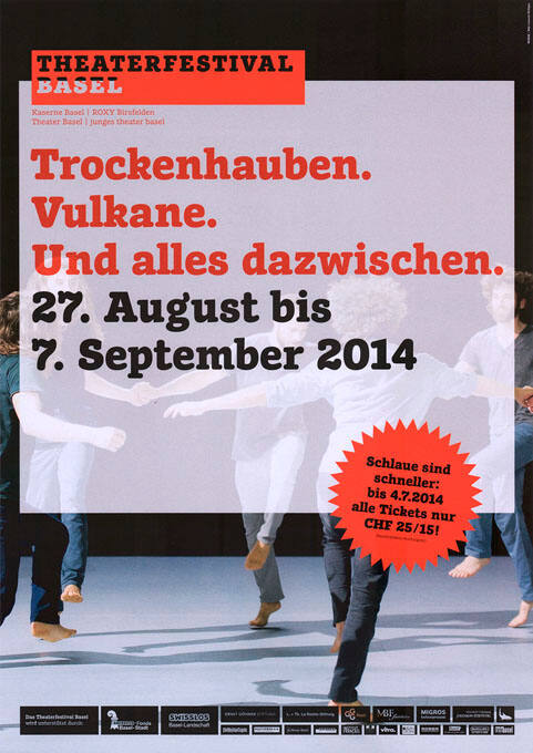 Theaterfestival Basel, Trockenhauben. Vulkane. Und alles dazwischen.