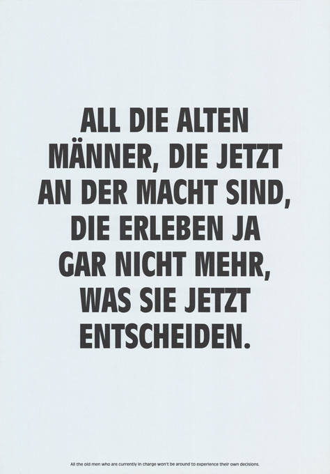 All die alten Männer, die jetzt an der Macht sind […]
