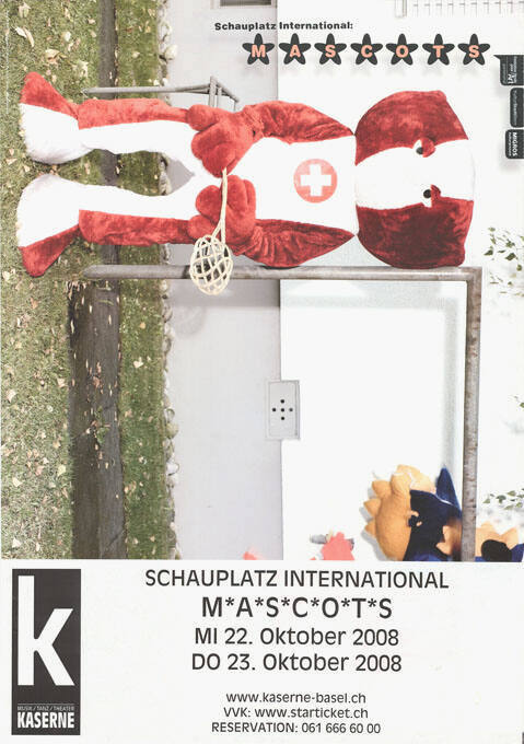 Mascots, Schauplatz International, Kaserne Basel