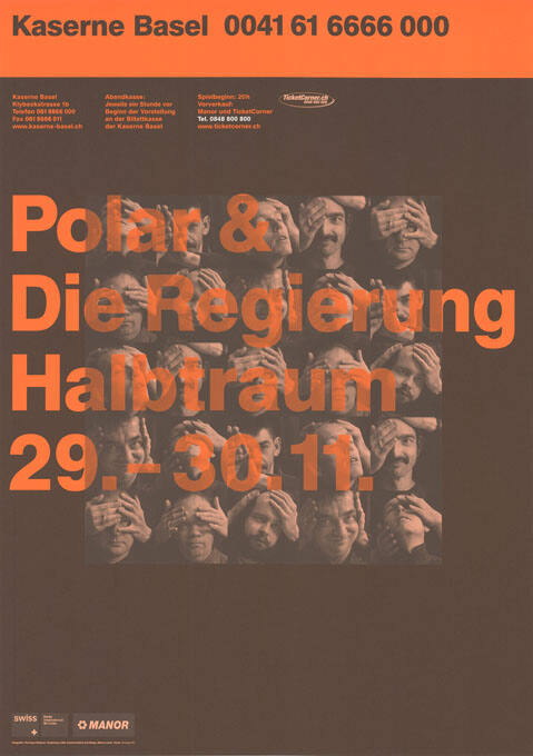 Polar & Die Regierung Halbtraum, Kaserne Basel