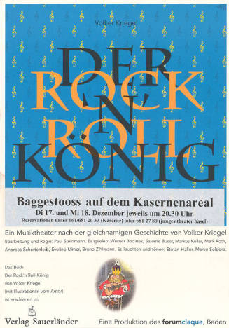 Der Rock ’n’ Roll König, Baggestooss auf dem Kasernenareal, Ein Musiktheater nach der gleichnamigen Geschichte von Volker Kriegel