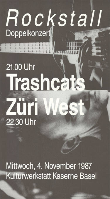 Trashcats, Züri West, Kulturwerkstatt Kaserne Basel