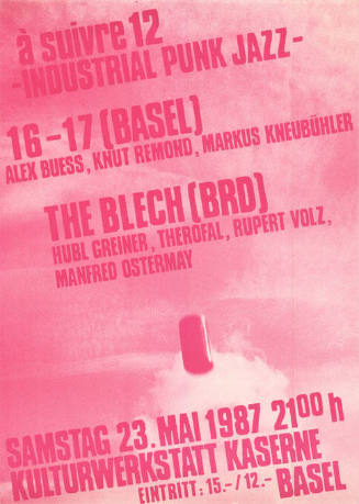 16-17, The Blech, Kulturwerkstatt Kaserne Basel