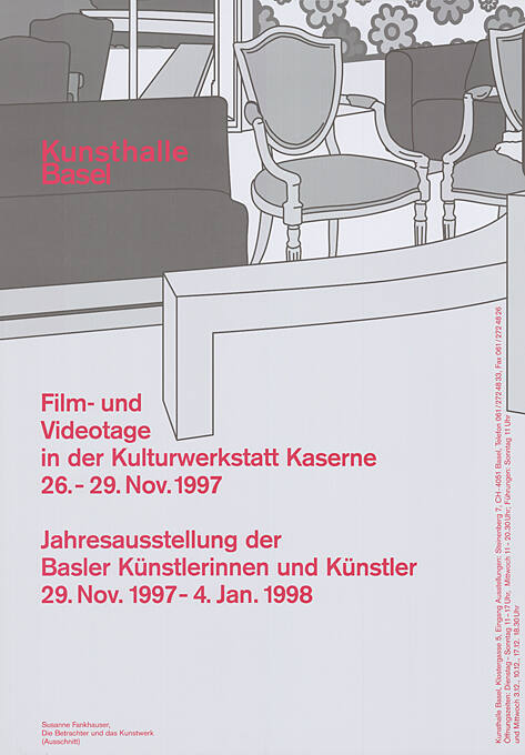 Film- und Videotage in der Kulturwerkstatt Kaserne Basel, Jahresausstellung der Basler Künstlerinnen und Künstler, Kunsthalle Basel