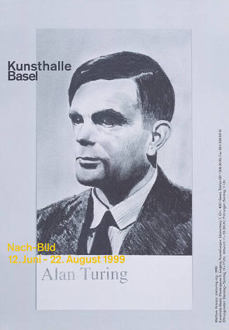 Alan Turing, Nach-Bild, Kunsthalle Basel