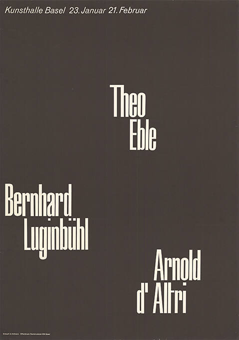 Theo Eble, Bernhard Luginbühl, Arnold d’Altri, Kunsthalle Basel