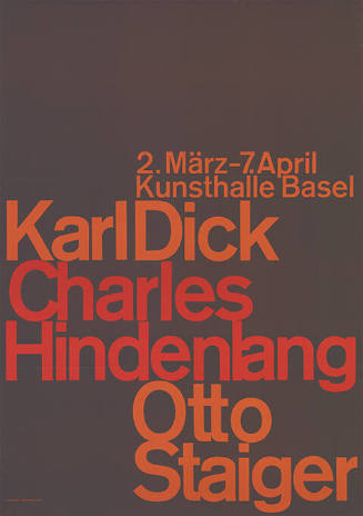 Karl Dick, Charles Hindenlang, Otto Staiger, Kunsthalle Basel