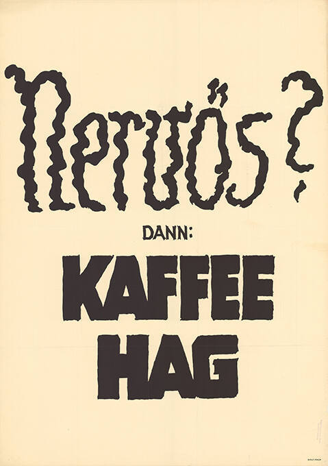 Nervös? Dann: Kaffee Hag