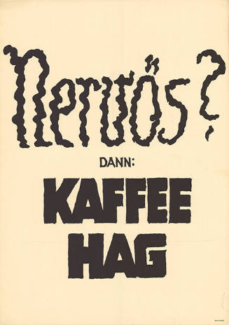 Nervös? Dann: Kaffee Hag