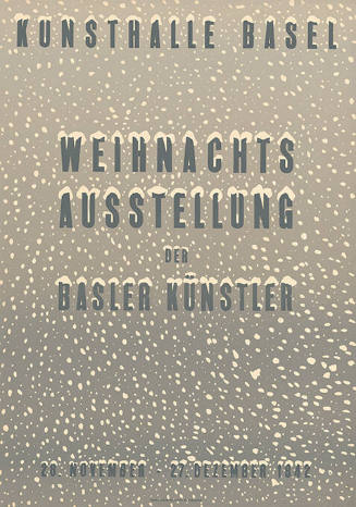 Weihnachtsausstellung der Basler Künstler, Kunsthalle Basel