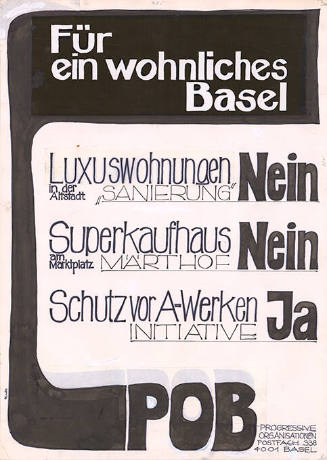 Für ein wohnliches Basel, Luxuswohnungen in der Altstadt, „Sanierung“ Nein, Superkaufhaus am Marktplatz, Märthof Nein, Schutz vor A-Werken, Initiative Ja, POB