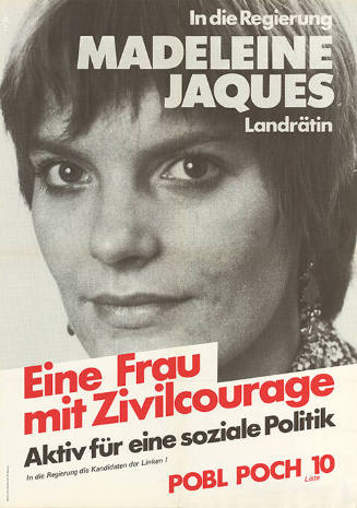 In die Regierung Madeleine Jaques, Landrätin, Eine Frau mit Zivilcourage, Aktiv für eine soziale Politik, POBL, POCH, Liste 10