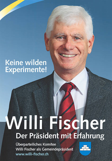 Willi Fischer, Der Präsident mit Erfahrung, Keine wilden Experimente!