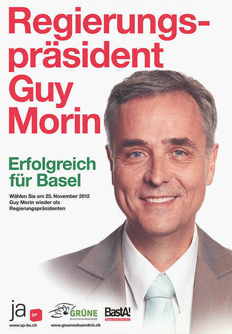 Regierungspräsident Guy Morin, Erfolgreich für Basel, SP, Grüne, BastA!