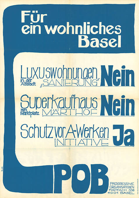 Für ein wohnliches Basel, Luxuswohnungen in der Altstadt, „Sanierung“ Nein, Superkaufhaus am Marktplatz, Märthof Nein, Schutz vor A-Werken, Initiative Ja, POB